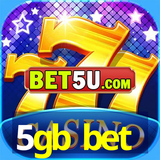 5gb bet